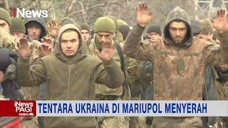 Rusia Tunjukan Tentara Ukraina Berjalan dengan Tangan ke Atas di Mariupol Menyerah #iNewsPagi 14/04