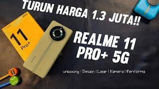 TURUN HARGA 1.3 juta!! Realme 11 Pro + 5G varian 512gb