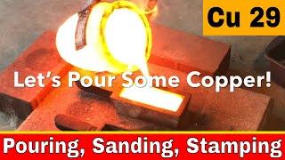 Melting Copper Scrap into Copper Bars - Melting and Pouring Copper!