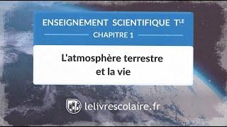 L'atmosphère terrestre et la vie (Enseignement scientifique Tle)