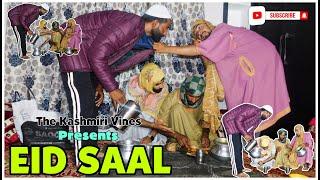 EID SAAL || Most Funny Kashmiri Drama || The Kashmiri Vines