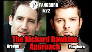 The Richard Dawkins Approach - Brian Greene & Travis Pangburn