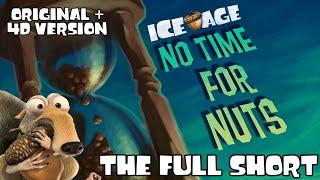 Ice Age: No Time For Nuts - Full Version (Original + 4D)