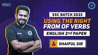 Right Form of verbs  | English 2nd Paper | SSC 2023 Mega Class | Shaiful Sir | Fahad's Tutorial