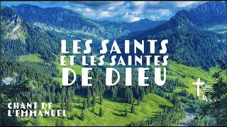 Les Saints et les Saintes de Dieu ~ Chant de Toussaint