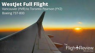 WestJet Boeing 737-800 | Full Flight | Vancouver to Toronto Pearson