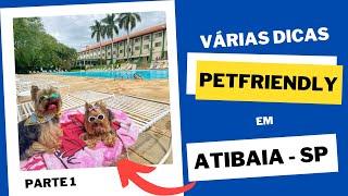 Viagem PetFriendly: Atibaia/SP - Parte 1