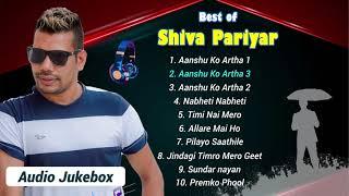 BEST OF SHIVA PARIYAR || Nepali Songs - BEST SONGS OF SHIVA PARIYAR PLAYLIST 2021