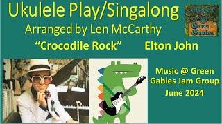 Elton John - Crocodile Rock (cover-vsn 3-fast, filmed) Ukulele Play Along -Music At Green Gables