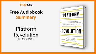 Platform Revolution by Geoffrey G. Parker: 9 Minute Summary