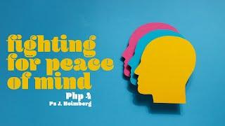 Fighting for Peace of Mind - Ps. Jonathan Heimberg - 16/10/24