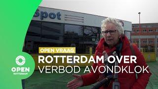 Rotterdammers over opheffing avondklok  | OPEN Vraag