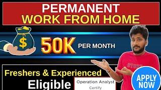 Permanent Work From Jobs | Remote jobs | Work from home | 50K Per Month