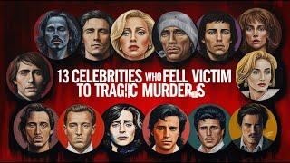 Gruesome Ends : 13 Celebrities Who Fell Victim to Tragic Murders | Celebtime News | Celebrity News