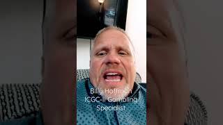 How to spot Gambling Addiction/Disorder with Billy Hoffman ICGC-II