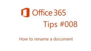 Office 365 Tips #8 How to rename a document