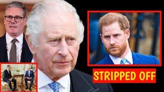 PM Keir Stammer Held Urgent Meeting Urge King Charles To Strip Haz's Titles After Duke Insult Gov't