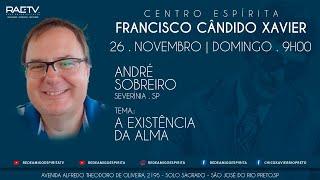 A Existência da Alma - Palestra com André Sobreiro