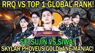 RRQ VS TOP 1 GLOBAL RANK! SUTSUJIN VS SIWA! SKYLAR PHOVEUS GOLDLANE MANIAC!