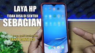 CARA MENGATASI LAYAR HP TIDAK BISA DI SENTUH SEBAGIAN,TANPA GANTI TOUCHSCREEN