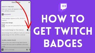 How To Get Twitch Badges 2024 | Setup Badges On Twitch (Full Guide)