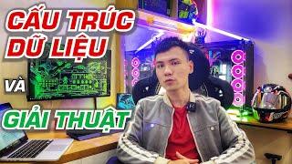 Thông não cơ bản về Cấu trúc dữ liệu & Giải thuật. Môn này quan trọng thế nào?  | Vũ Nguyễn Coder