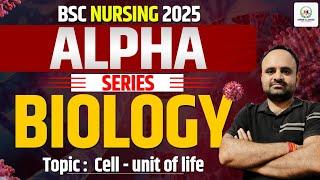 BSC NURSING 2025ALPHA SEIRES || BIOLOGY Topic - Cell - unit of life || #aiims #pnst | Narendra sir