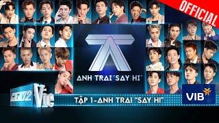 Anh Trai Say Hi - Tập 1: Cú "knock out" bất ngờ sẽ là BẢNH team ATUS hay I.C.O.N team ISAAC?