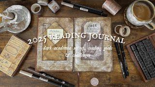 2025 reading journal | dark academia set up, reading goals & challenges ️️️