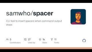 GitHub - samwho/spacer: CLI tool to insert spacers when command output stops
