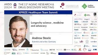 Andrew Steele at ARDD2024: Longevity science , medicine and advocacy