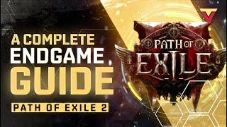 Complete Endgame Guide for Path of Exile 2