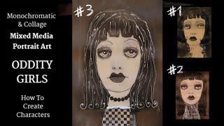 How To Create A Character - SERIES: Oddity Girl #3 - Whimsical Mixed Media Portrait Art