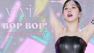 [CAM MIX]  비비지(VIVIZ)은하(EUNHA)-BOP BOP!/직캠FANCAM by DahinMaru