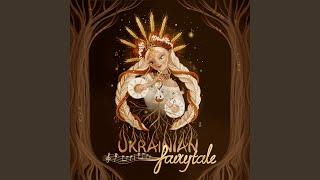 Ukrainian Fairytale