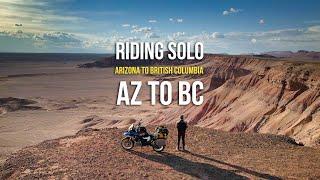 Riding Solo | AZ to BC  | BMW GS | 8,000 Miles - 53 Days