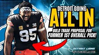 Bold TRADE Proposal For The Detroit Lions To LAND MONSTER DE Myles Garrett!