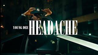 Young Dee - Headache (Official Music Video)