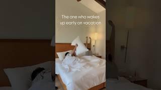 Share with the one who wakes up early on vacations️ #trending #funny #viral #vacation #couplegoals