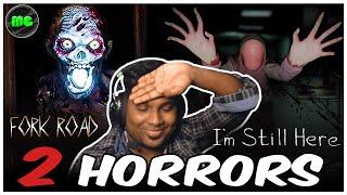 I'm Still Here | Fork Road | 2 Short Horrors | Manguni Gamer