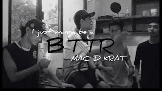 MAC D KRAT- "BTTR" Official Music Video