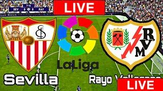 Sevilla vs Rayo Vallecano | Sevilla vs Rayo Vallecano LIVE MATCH TODAY Laliga 16/Aug 2021