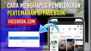 Cara Menghapus Pemblokiran di Facebook