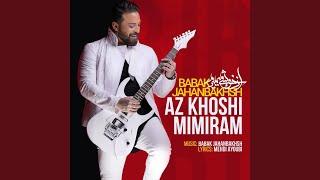 Az Khoshi Mimiram