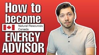 How to Become an NRCan Energy Advisor 2021