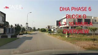 DHA PHASE 6 BLOCK D 5, 7 & 10 MARLA OVERVIEW