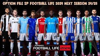 OPTION FILE SP FOOTBALL LIFE 2024 NEXT SEASON 24/25 - UNTIL 25 - AUGUST - 2024