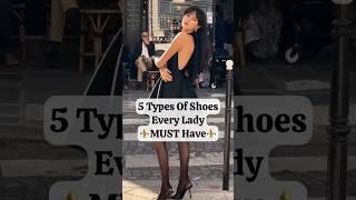5 Types Of Shoes Every Lady Must Have️ #shorts #viral #shortsvideo #viralvideo #trending #fashion