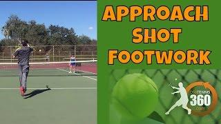 Forehand Approach Shot FOOTWORK