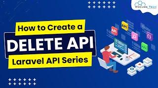 How To Create DELETE API In Laravel 8 [Step By Step Tutorial]  | Laravel API Tutorial